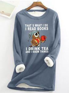 Women Owl That's What I Do I Read Books I Drink Tea And I Know Things Warmth Fleece Sweatshirt