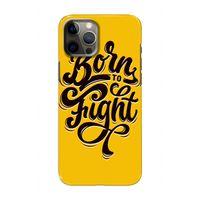 Born to Fight: Volledig geprint iPhone 12 Pro Hoesje