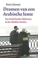 Dromen van een Arabische lente - Petra Stienen - ebook
