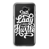 Hustle Lady: Samsung Galaxy A5 (2017) Transparant Hoesje