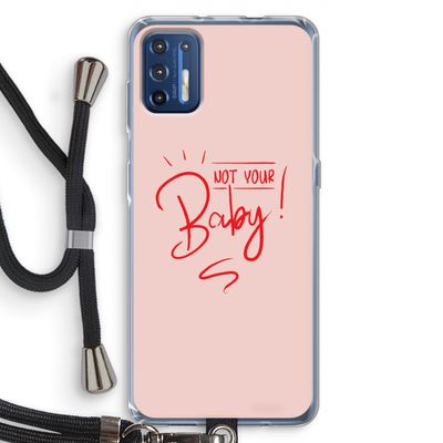 Not Your Baby: Motorola Moto G9 Plus Transparant Hoesje met koord