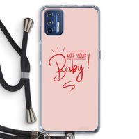 Not Your Baby: Motorola Moto G9 Plus Transparant Hoesje met koord