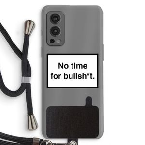 No time: OnePlus Nord 2 5G Transparant Hoesje met koord