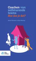 Coachen van zelfsturende teams. Hoe doe je dat? (Paperback)