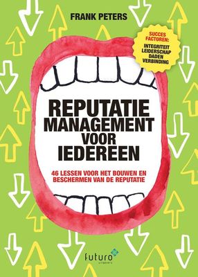 Reputatiemanagement voor iedereen - Frank Peters - ebook