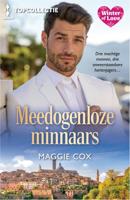 Meedogenloze minnaars - Maggie Cox - ebook