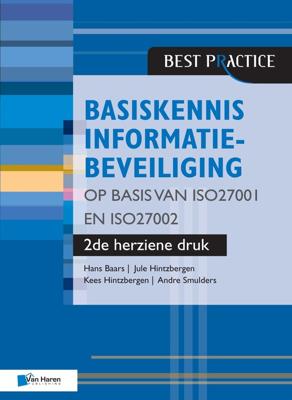 Basiskennis informatiebeveiliging op basis van ISO27001 en ISO27002 - 2de herziene druk - Hans Baars, Jule Hintzbergen, Kees Hintzbergen, André Smulders - ebook