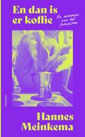 En dan is er koffie (Paperback)