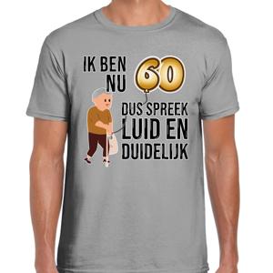 Cadeau T-shirt heren - leeftijd 60 jaar - grijs - luid en duidelijk - verjaardagsfeest