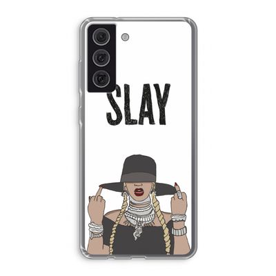 Slay All Day: Samsung Galaxy S21 FE Transparant Hoesje