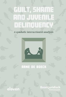Guilt, Shame and Juvenile Delinquency - Arne De Boeck - ebook