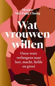 Wat vrouwen willen - Maxine Mei-Fung Chung - ebook