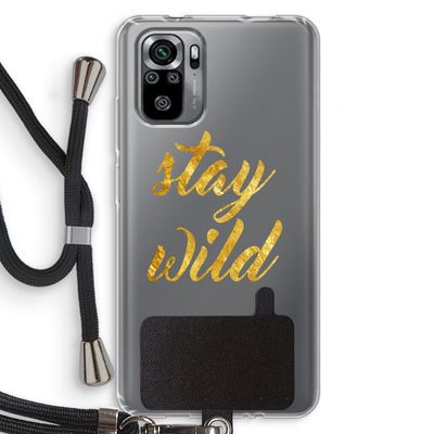 Stay wild: Xiaomi Redmi Note 10S Transparant Hoesje met koord