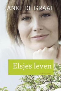 Elsjes leven - Anke de Graaf - ebook