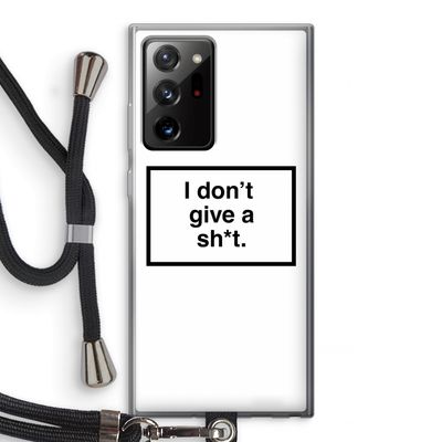 Don't give a shit: Samsung Galaxy Note 20 Ultra / Note 20 Ultra 5G Transparant Hoesje met koord