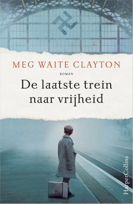 De laatste trein naar vrijheid (Paperback)