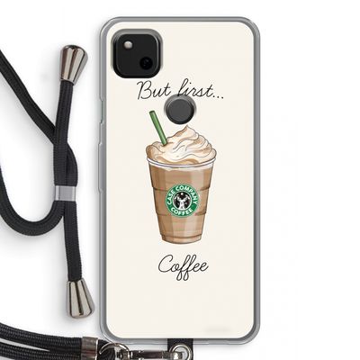 But first coffee: Pixel 4a Transparant Hoesje met koord