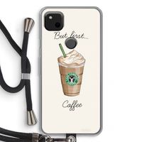 But first coffee: Pixel 4a Transparant Hoesje met koord