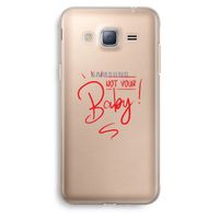 Not Your Baby: Samsung Galaxy J3 (2016) Transparant Hoesje