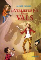 De verliefde juf speelt vals - Annet Jacobs - ebook