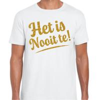 Verkleed T-shirt heren - Het is Nooit te! - wit - glitter goud - foute party