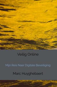 Veilig Online - Marc Huyghebaert - ebook