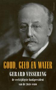Goud, geld en water - Gerard Vissering - ebook