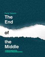 The end of the middle - Farid Tabarki - ebook - thumbnail