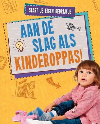 Aan de slag als kinderoppas! - Melissa Higgins - Hardcover (9789086647439) Aan de slag als kinderoppas! - Melissa Higgins - Hardcover (9789086647439)