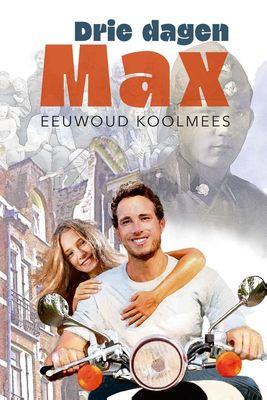 Drie dagen Max - Eeuwoud Koolmees - ebook