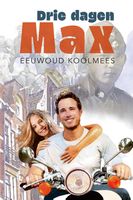 Drie dagen Max - Eeuwoud Koolmees - ebook