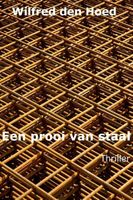 Een prooi van staal - Wilfred den Hoed - ebook