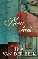 Naar huis - Ina van der Beek - ebook