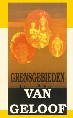 Grensgebieden van geloof (Paperback)