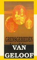 Grensgebieden van geloof (Paperback)