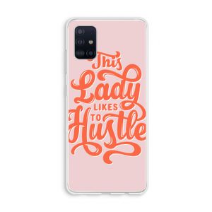 Hustle Lady: Galaxy A51 4G Transparant Hoesje