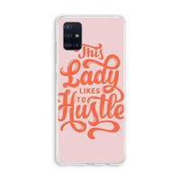 Hustle Lady: Galaxy A51 4G Transparant Hoesje
