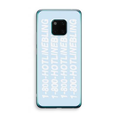 Hotline bling blue: Huawei Mate 20 Pro Transparant Hoesje