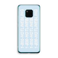 Hotline bling blue: Huawei Mate 20 Pro Transparant Hoesje