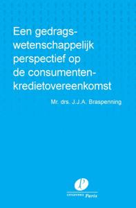Een gedragswetenschappelijk perspectief op de consumentenkredietovereenkomst (Paperback)