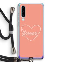 Forever heart: Huawei P30 Transparant Hoesje met koord