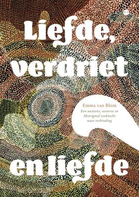 Liefde, verdriet en liefde (Paperback)
