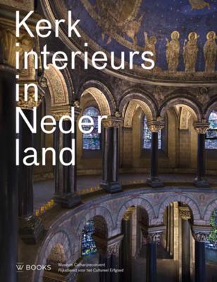 Kerkinterieurs in Nederland (Hardback)