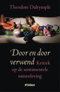 Door en door verwend - Theodore Dalrymple - ebook