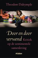 Door en door verwend - Theodore Dalrymple - ebook