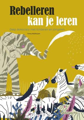 Rebelleren kan je leren (Paperback)
