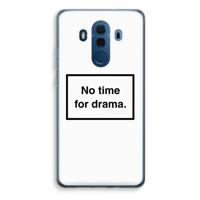 No drama: Huawei Mate 10 Pro Transparant Hoesje