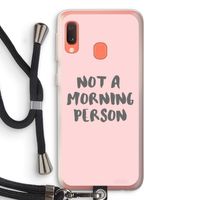 Morning person: Samsung Galaxy A20e Transparant Hoesje met koord