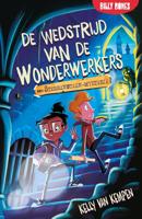 De wedstrijd van de Wonderwerkers - Kelly van Kempen - ebook