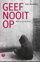 Geef nooit op (Paperback)